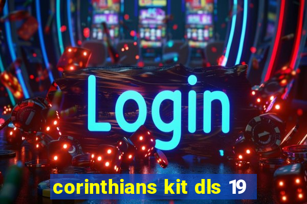 corinthians kit dls 19